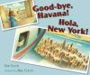 Goodbye__Havana__Hola__New_York_