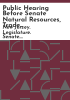 Public_hearing_before_Senate_Natural_Resources__Trade_and_Economic_Development_Committee