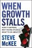 When_growth_stalls