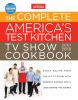 The_complete_America_s_test_kitchen_TV_show_cookbook