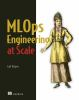 MLOps_engineering_at_scale