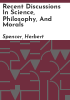 Recent_discussions_in_science__philosophy__and_morals