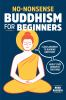 No-nonsense_Buddhism_for_beginners