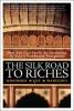 The_silk_road_to_riches