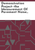 Demonstration_project--the_measurement_of_pavement_noise_on_New_Jersey_pavements_using_the_NCAT_noise_trailer