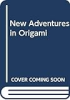 New_adventures_in_origami
