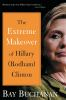 The_extreme_makeover_of_Hillary__Rodham__Clinton