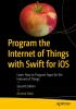 Program_the_Internet_of_things_with_Swift_for_iOS