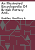 An_illustrated_encyclopedia_of_British_pottery_and_porcelain