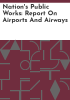 Nation_s_public_works__report_on_airports_and_airways