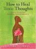 How_to_heal_toxic_thoughts