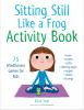Sitting_still_like_a_frog_activity_book