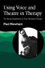 Using_voice_and_theatre_in_therapy