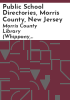 Public_school_directories__Morris_County__New_Jersey