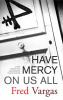 Have_mercy_on_us_all