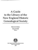 A_guide_to_the_library_of_the_New_England_Historic_Genealogical_Society