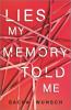 Lies_my_memory_told_me