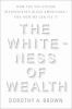 The_Whiteness_of_wealth