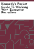 Kennedy_s_pocket_guide_to_working_with_executive_recruiters