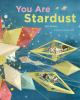 You_are_stardust