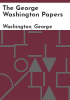 The_George_Washington_papers