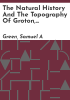 The_natural_history_and_the_topography_of_Groton__Massachusetts