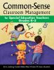 Common-sense_classroom_management_for_special_education_teachers__grades_K-5