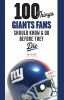 100_things_Giants_fans_should_know___do_before_they_die