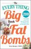 The_everything_big_book_of_fat_bombs