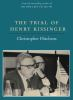 The_trial_of_Henry_Kissinger