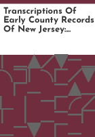 Transcriptions_of_early_county_records_of_New_Jersey