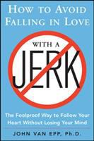 How_to_avoid_falling_in_love_with_a_jerk