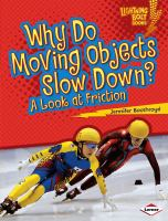 Why_do_moving_objects_slow_down_