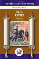 The_life_and_times_of_Paul_Revere
