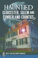 Haunted_Gloucester__Salem__and_Cumberland_counties