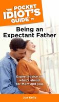 The_pocket_idiot_s_guide_to_being_an_expectant_father
