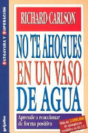 No_te_ahogues_en_un_vaso_de_agua