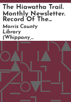 The_Hiawatha_Trail__Monthly_newsletter__Record_of_the_development_of_the_Lake_Hiawatha_area_of_Parsippany-Troy_Hills__1934-1937