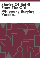 Stories_of_spirit_from_the_old_Whippany_burying_yard
