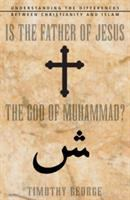 Is_the_Father_of_Jesus_the_God_of_Muhammad_