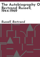 The_autobiography_of_Bertrand_Russell__1944-1969