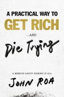 A_practical_way_to_get_rich_______and_die_trying