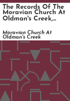 The_records_of_the_Moravian_Church_at_Oldman_s_Creek__Gloucester_County__New_Jersey
