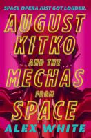 August_Kitko_and_the_mechas_from_space