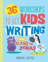 36_workshops_to_get_kids_writing
