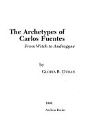 The_archetypes_of_Carlos_Fuentes