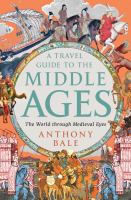 A_travel_guide_to_the_Middle_Ages
