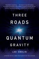 Three_roads_to_quantum_gravity