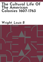 The_cultural_life_of_the_American_colonies_1607-1763
