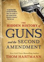 The_hidden_history_of_guns_and_the_Second_Amendment